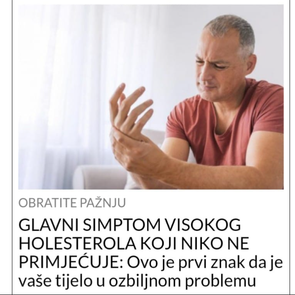 GLAVNI SIMPTOM VISOKOG HOLESTEROLA KOJI NIKO NE PRIMJEĆUJE Ovo je prvi