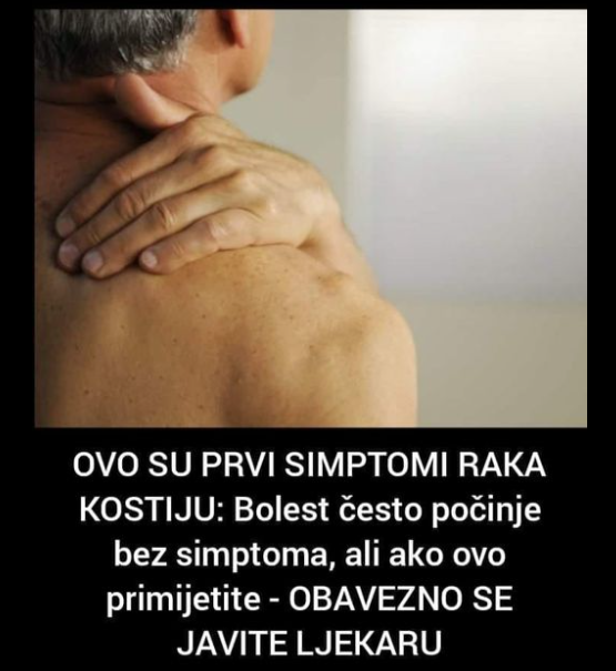 OVO SU PRVI SIMPTOMI RAKA KOSTIJU: Bolest Često Počinje Bez Simptoma ...